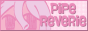 a button linking to a website called pipe reverie.