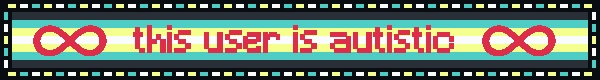 a blinkie that says this user is autistic