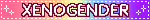 a blinkie that says xenogender